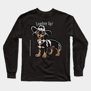 COWBOY UP! (Black and tan dachshund wearing black hat) Long Sleeve T-Shirt